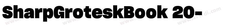 SharpGroteskBook 20字体转换 SharpGroteskBook 20字体转换